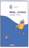 6ºP AHORA MUSICA/LENGUAJE MUSICAL