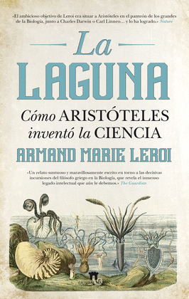 LA LAGUNA. COMO ARISTOTELES INVENTO LA CIENCIA