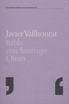 JAVIER VALLHONRAT HABLA CON SANTIAGO OLMO