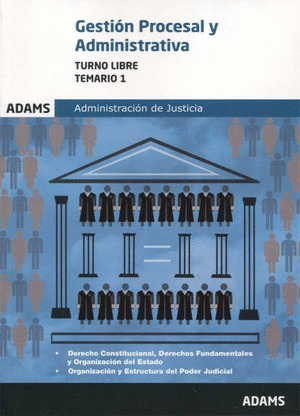 TEMARIO 1 GESTION PROCESAL Y ADMINISTRATIVA, TURNO LIBRE