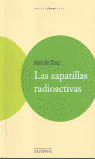 ZAPATILLAS RADIOACTIVAS