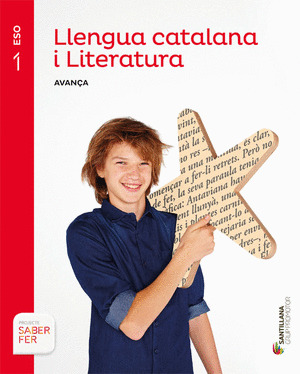 LLENGUA CATALANA I LITERATURA SERIE AVANÇA 1 ESO SABER FER