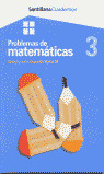 CUAD.PROBLEMAS MATEMATICAS 3 - ED.02