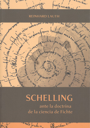SCHELLING ANTE LA DOCTRINA DE LA CIENCIA DE FICHTE