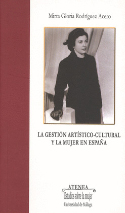 LA GESTIÓN ARTÍSTICO-CULTURAL Y LA MUJER EN ESPAÑA