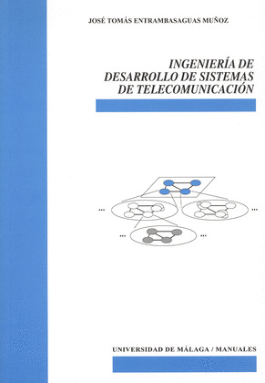 INGENIERÍA DE DESARROLLO DE SISTEMAS DE TELECOMUNICACIÓN