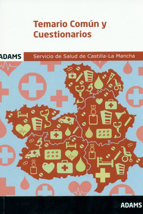 TEMARIO COMUN Y CUESTIONARIOS DEL SERVICIO DE SALUD DE CASTILLA LA MANCHA