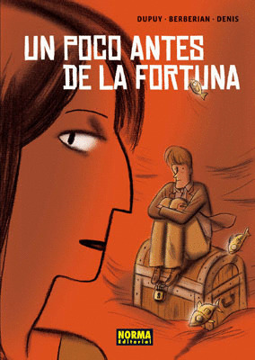 UN POCO ANTES DE LA FORTUNA