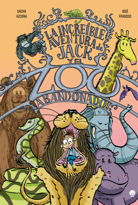 INCREÍBLE AVENTURA JACK Y EL ZOO ABANDONADO, LA