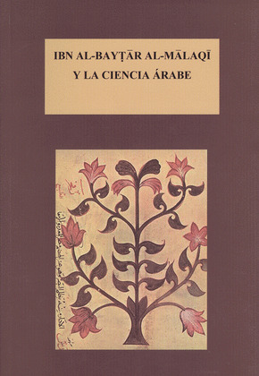 IBN AL-BAYAR AL-MALAQI Y LA CIENCIA ÁRABE