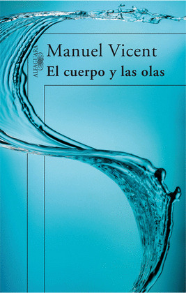 CUERPO Y LAS OLAS, EL