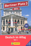 BERLINER PLATZ NEU 3, TEIL 1. DEUTSCH IM ALLTAG (ALUMNO + EJERCICIOS + CD)