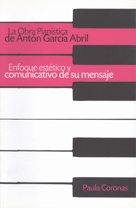 OBRA PIANÍSTICA DE ANTÓN GARCÍA ABRIL,LA