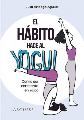 EL HABITO HACE AL YOGUI