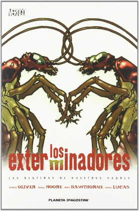 LOS EXTERMINADORES 3 LAS MENTIRAS DE NUESTROS PADRES