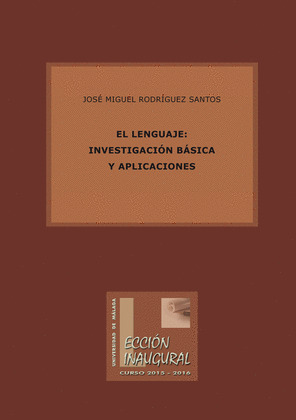 EL LENGUAJE: INVESTIGACIÓN BÁSICA Y APLICACIONES