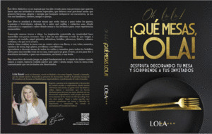 OH LÀ LÀ! ¡QUÉ MESAS, LOLA!