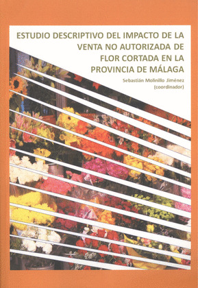 ESTUDIO DESCRIPTIVO DEL IMPACTO DE LA VENTA NO AUTORIZADA DE FLOR CORTADA EN LA