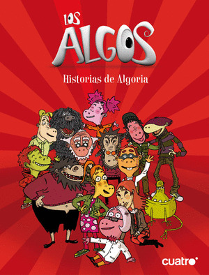 LOS ALGOS. HISTORIAS DE ALGORIA