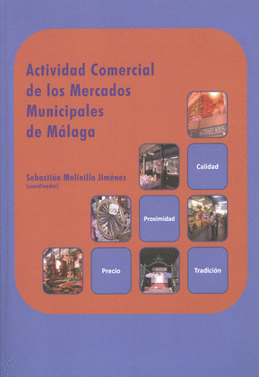ACTIVIDAD COMERCIAL DE LOS MERCADOS MUNICIPALES DE MÁLAGA