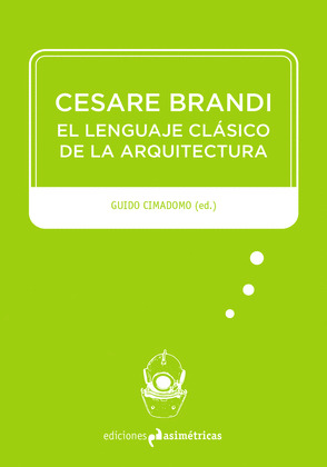 CESARE BRANDI: EL LENGUAJE CLASICO DE LA ARQUITECTURA