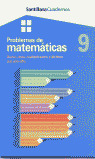 CUADERNO PROBLEMAS MATEMATICAS 9 - ED.02