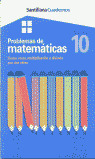 CUADERNO PROBLEMAS MATEMATICAS 10 - ED.02
