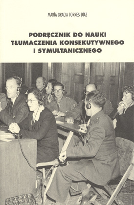 PODRECZNIK DO NAUKI TLUMACZENIA KONSEKUTYWNEGO I SYMULTANICZNEGO