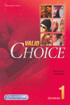 VALID CHOICE FOR BACHILLERATO 1. STUDENT'S BOOK