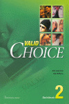 VALID CHOICE FOR BACHILLERATO 2. STUDENTŽS BOOK VERDE