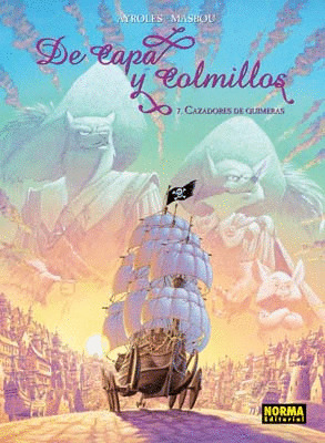 DE CAPA Y COLMILLOS 7 CAZADORES DE QUIMERAS
