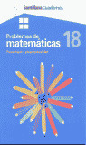 CUAD.PROBLEMAS MATEMATICAS 18 - ED.02
