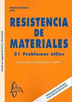 RESISTENCIA DE MATERIALES. 51 PROBLEMAS UTILES