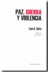 PAZ, GUERRA Y VIOLENCIA.(SPIRALIA ENSAYO).