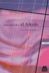 ARTES MARCIALES: EL AIKIDO