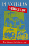 PLANTILLAS: VEHICULOS