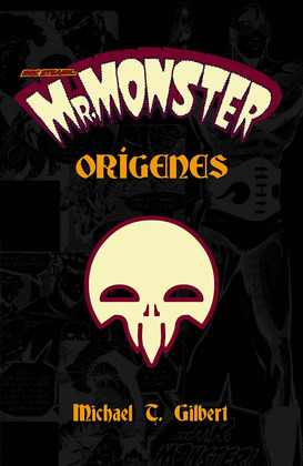 MR MONSTER: ORIGENES