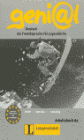 GENIAL. ARBEITSBUCH A2. DEUTSCH ALS FREMDSPRACHE FUR JUGENDLICHE. GENI@L
