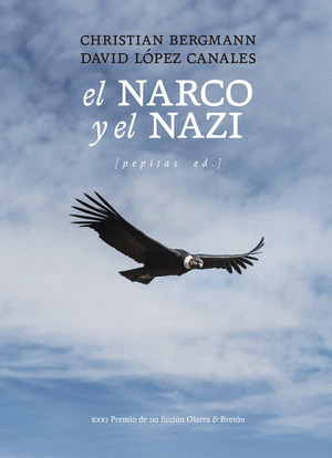 NARCO Y EL NAZI, EL  (XXXI PREMIO DE NO FICCIÓN OLARRA & BRETÓN)