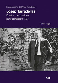 JOSEP TARRADELLAS. EL RETORN DEL PRESIDENT (1977)