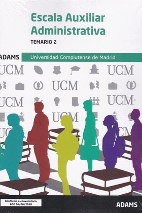 TEMARIO 2 ESCALA AUXILIAR ADMINISTRATIVA UNIVERSIDAD COMPLUTENSE DE MADRID