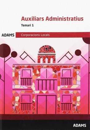 TEMARI 1 AUXILIARS ADMINISTRATIUS CORPORACIONS LOCALS DE CATALUNYA