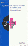 3 ESO CUAD. MATEMATICAS-FUNCIONES, ESTADISTICA Y P