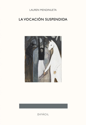 VOCACIÓN SUSPENDIDA, LA