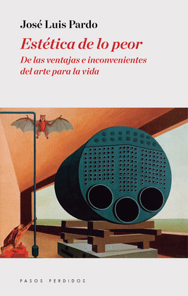 ESTETICA DE LO PEOR