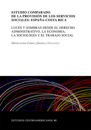 ESTUDIO COMPARADO DE LA PROVISIÓN DE LOS SERVICIOS SOCIALES: ESPAÑA-COSTA RICA