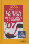 LA GUIA DE ORO DE LOS VINOS DE ESPAÑA, 2007