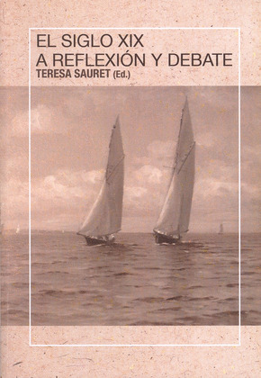 EL SIGLO XIX A REFLEXIÓN Y DEBATE