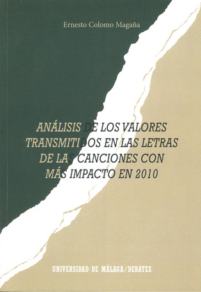 ANÁLISIS DE LOS VALORES TRANSMITIDOS EN LAS LETRAS DE LAS CANCIONES CON IMPACTO
