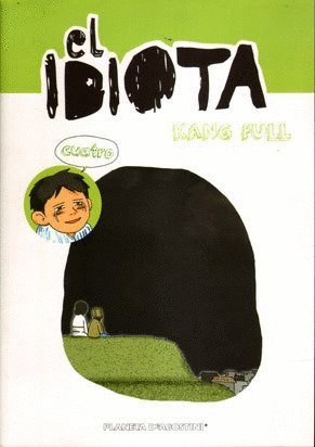 EL IDIOTA 4